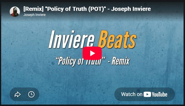 “Policy of Truth (POT)” Remix