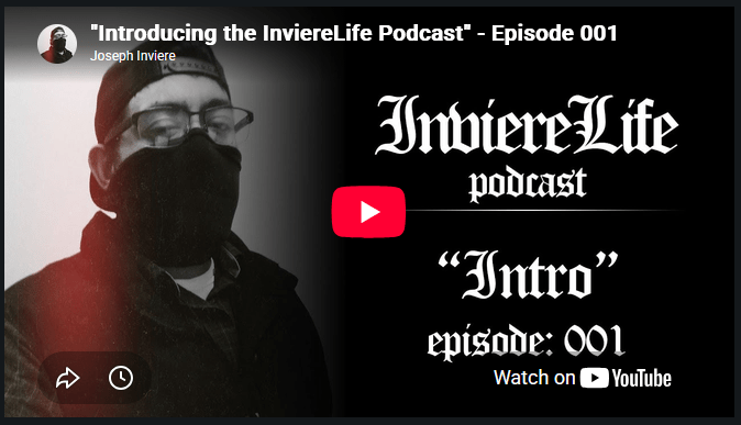 InviereLife Podcast: Episode 001 “Intro”
