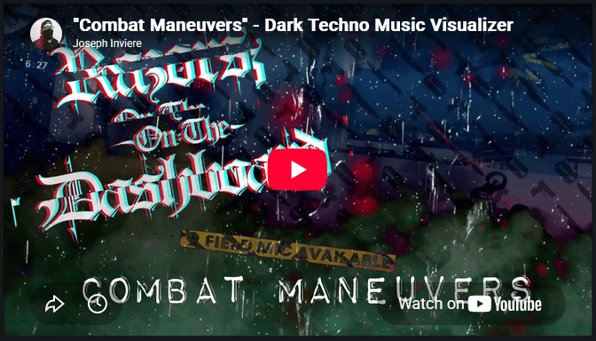 “Combat Maneuvers” –&nbsp;Visualizer